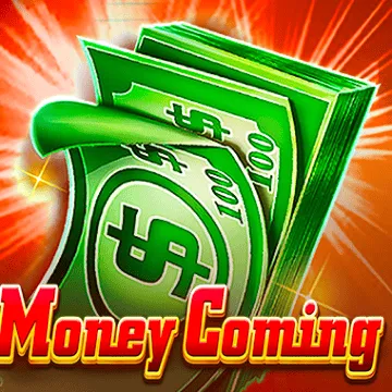Money Coming