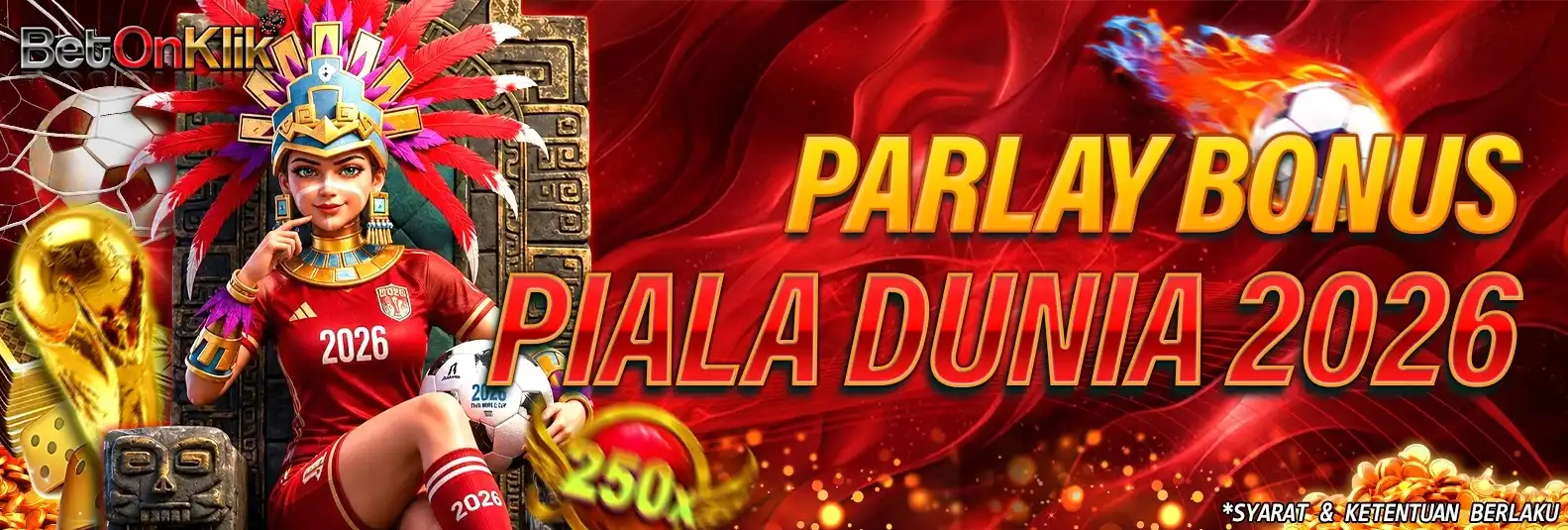 PARLAY BONUS PIALA DUNIA 2026 Betonklik